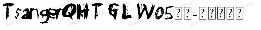 TsangerQHT GL W05字体字体转换